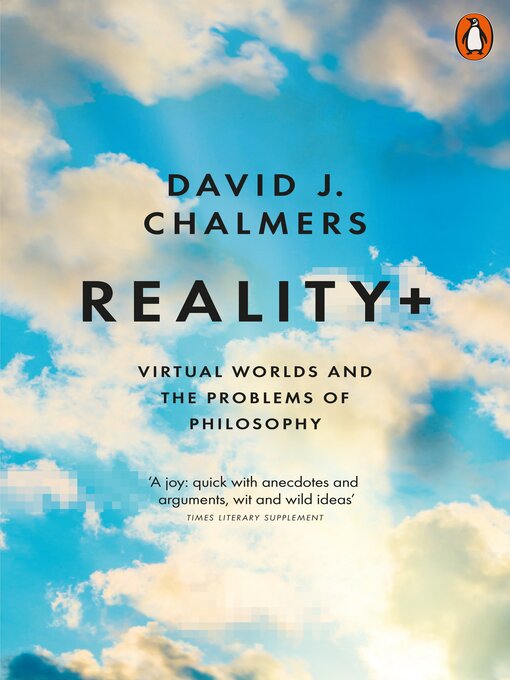 Title details for Reality+ by David J. Chalmers - Available